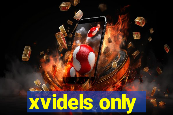 xvidels only